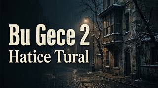 Hatice Tural - Bu Gece 2