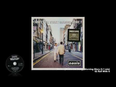 Oasis - (What's the Story) Morning Glory (5.1 mix) - YouTube