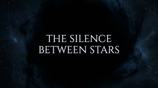 The Silence Between the Stars | Cosmic Horror Story