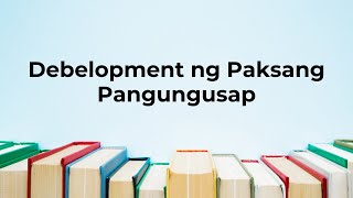 Debelopment ng Paksang Pangungusap