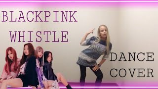 BLACKPINK WHISTLE ~ COVER DANCE BY NUNA ~ IN RUSSIA