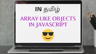 Arguments keyword in JS Array like objects Javascript tutorial In Tamil