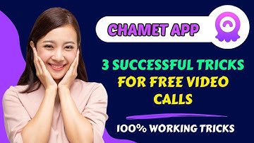 3 Successful tricks for free video calls | Chamet app me free video call kaise kare | chamet 2023