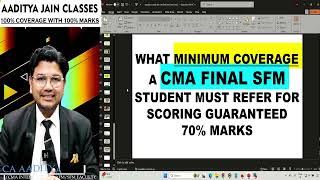 What Minimum Coverage ? A CMA Final SFM Student Must Refer For Scoring Guaranteed 70% Marks
