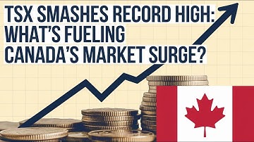 📈 TSX SMASHES RECORD HIGH: What’s Fueling Canada’s Market Surge?