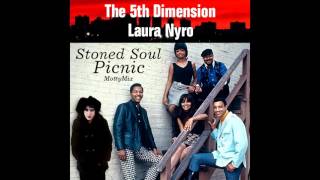 The 5th Dimension & Laura Nyro - Stoned Soul Picnic (MottyMix)