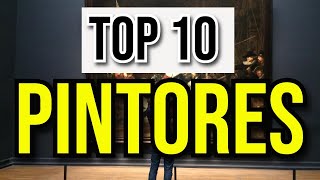 Los 10 PINTORES más famosos del MUNDO