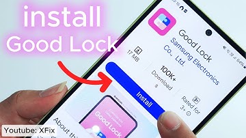 How to install Good Lock on Any Samsung Phone from Play Store