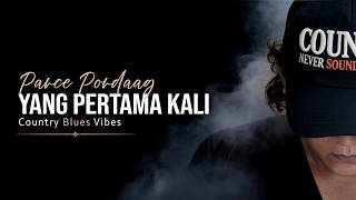 Yang Pertama Kali - Pance Pondaag (Country Blues Cover – Himawan Resi)