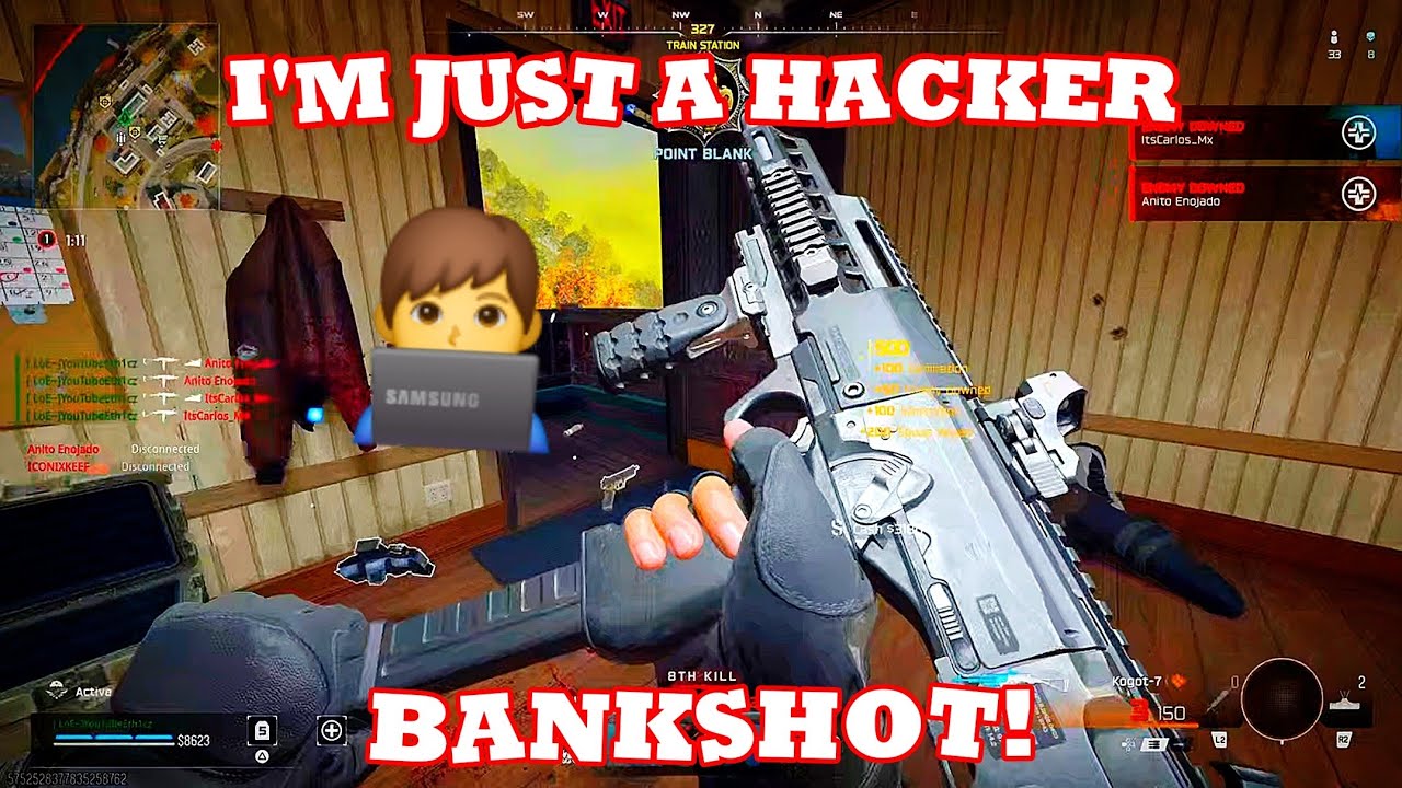 Just a WARZONE HACKER.. (BANKSHOT)