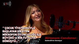 Birtanem Candaner: Mikrofon oyunculuğu benim için vazgeçilmez bir tutku 🎭 🎙️