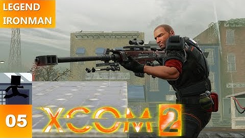 XCOM 2 LEGEND Ironman - Part 5 - You Serious Game? - Let