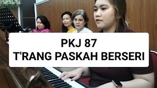 PKJ 87. T'RANG PASKAH BERSERI (Cover) Latihan Nyamuger GPIL JVDM