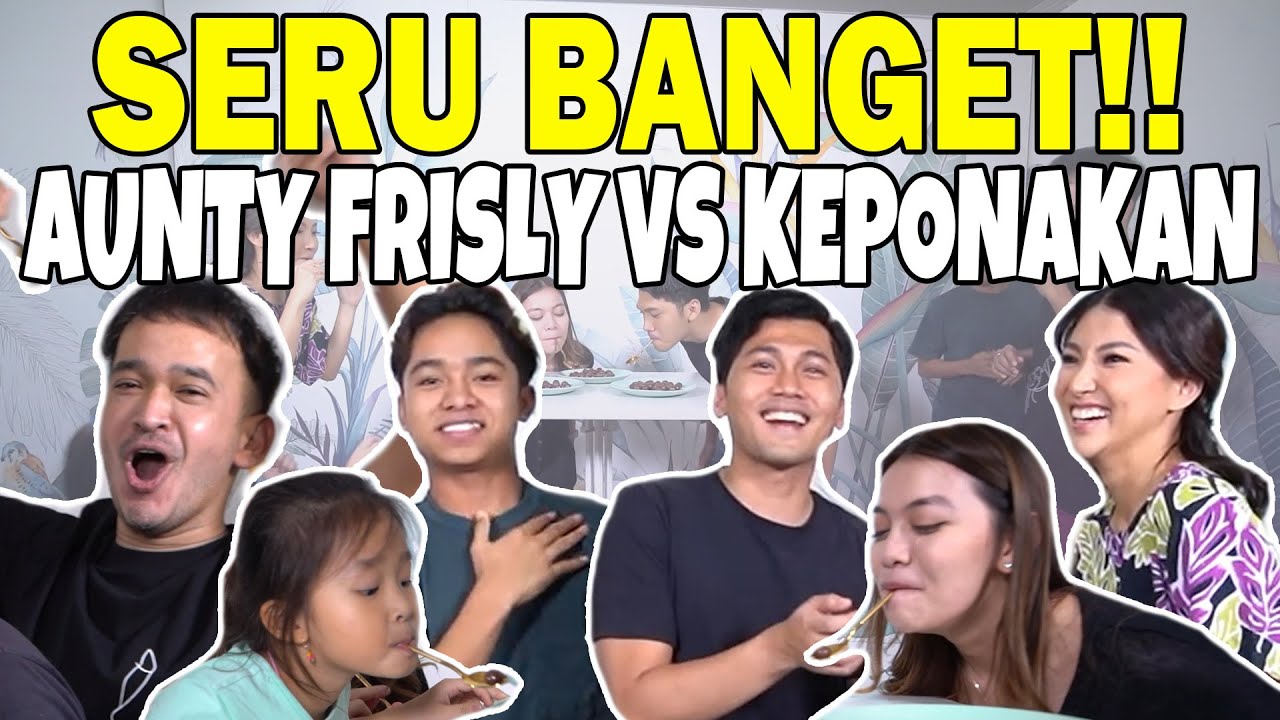 The Onsu Family - Betrand, Thalia, Thania ajak Aunty Frislly main GAMES ADU CEPAT!