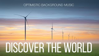 Free / Hopeful Optimistic Background For S / Discover The World