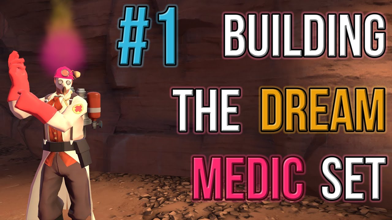 [TF2] Excellent start! | Building the dream medic set! | Scrap to ...