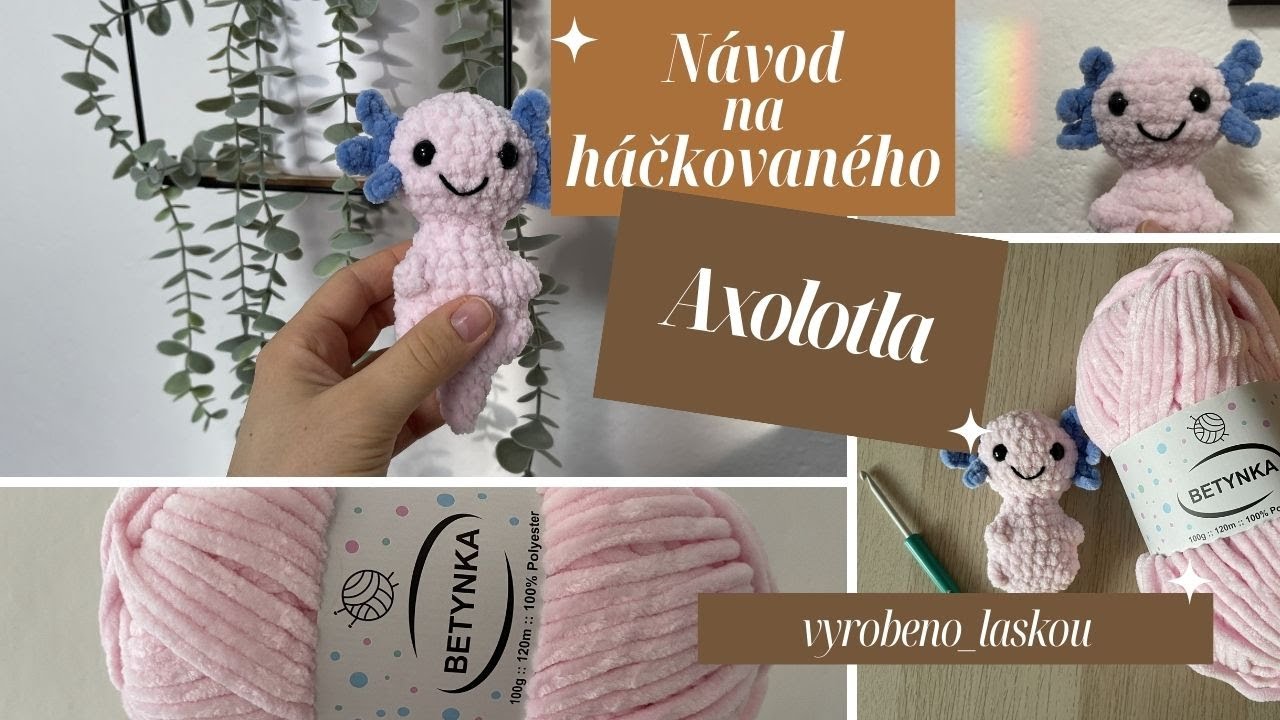 Návod na háčkovaného Axolotla - vyrobenolaskou.cz