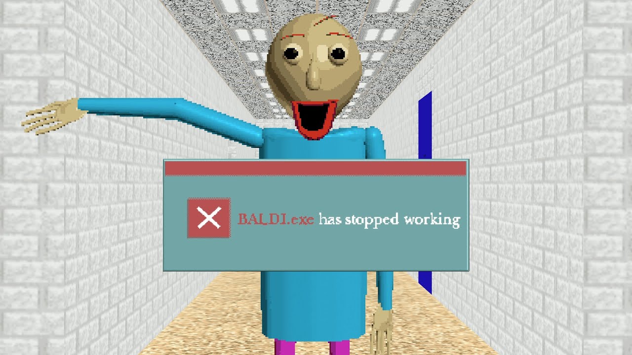 BALDI.EXE HAS STOPPED WORKING | Baldi's Basics MOD