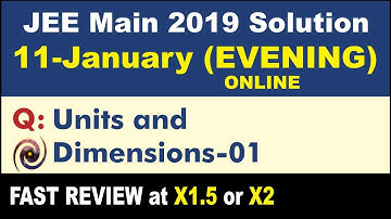 JEE Main 2019 Physics Solutions | Units and Dimensions 01