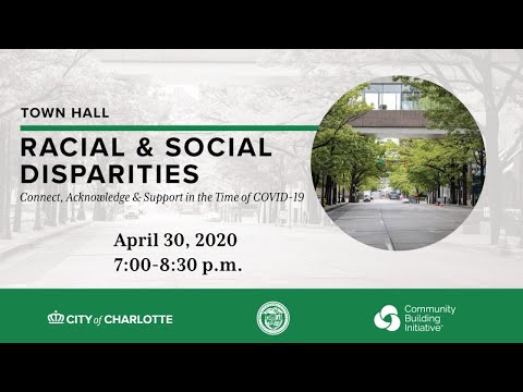 Racial & Social Disparities Town Hall - April 30, 2020