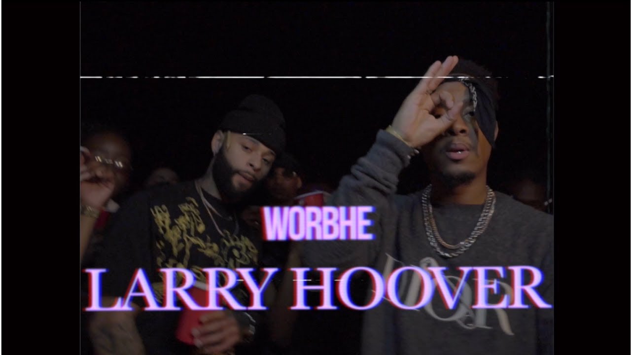 Worbhe Larry Hoover Clip Officiel Youtube