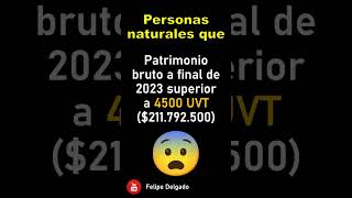 Que PERSONAS NATURALES deben DECLARAR RENTA en 2024 🇨🇴 #shorts