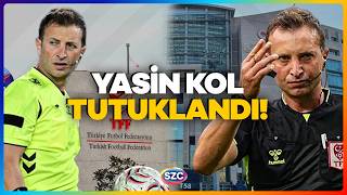 Süper Lig Hakemi Yasin Kol Tutuklandı Türk Futbolunda Rüşvet Ve Bahis Skandalı
