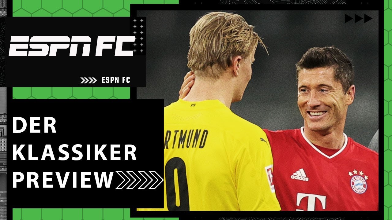 Borussia Dortmund vs. Bayern Munich preview: Who will win Der Klassiker? | Bundesliga | ESPN FC