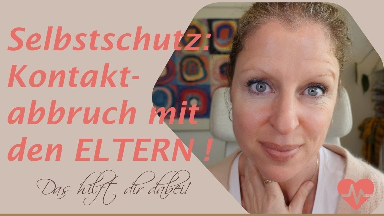 Kontaktabbruch mit den Eltern - so schützt du dich vor toxischen Eltern!