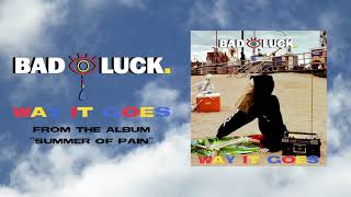Watch Bad Luck Way It Goes video