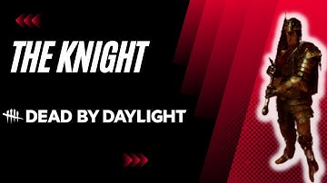 The knight Gameplay vs bots - Dead by daylight