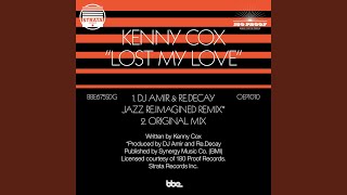 Lost My Love (DJ Amir & Re.decay Jazz Re.Imagined Remix) - Kenny Cox