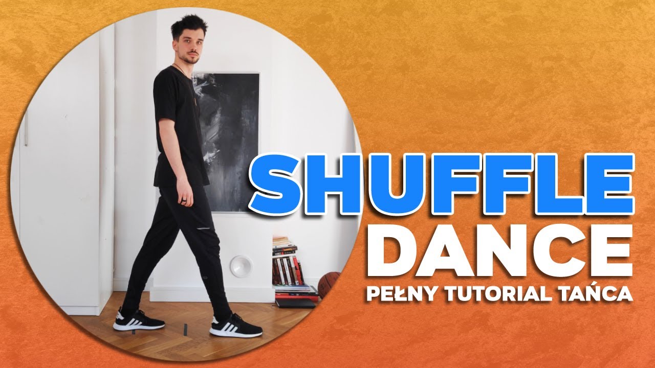 Najlepszy Polski Tutorial Shuffle Dance. Nauka Tańca od Podstaw
