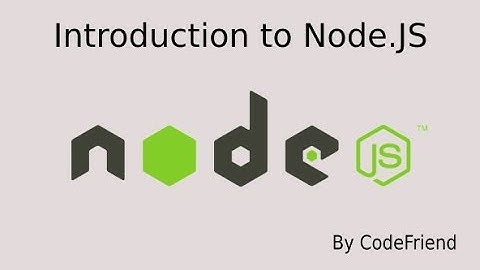 Introduction to Node.js