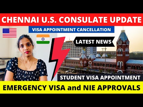 ?CHENNAI US Consulate Update | US Embassy and Consulates Visa Appointment Cancellation| NIE Approval