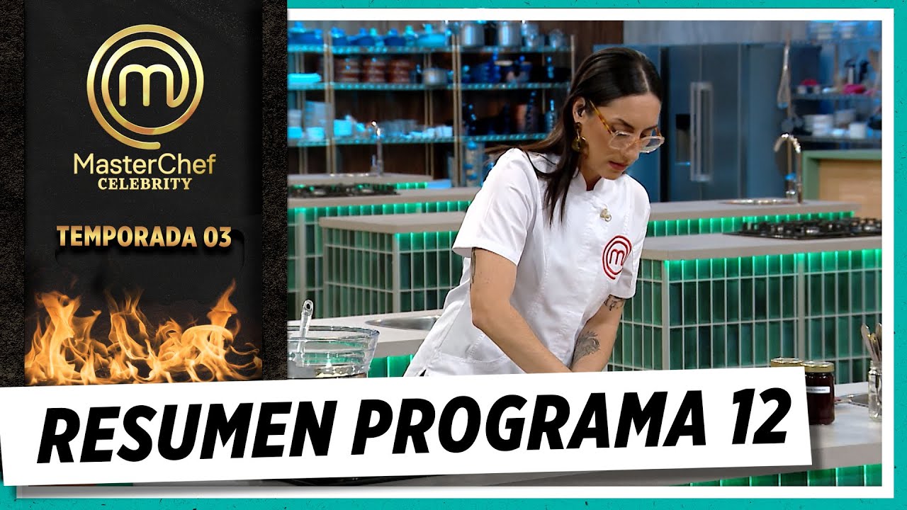 Mirá todo lo que pasó en el 12º programa de MasterChef Celebrity
