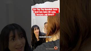 Ayu Ting Ting Ngambek Sama Hesti Bales Wa Lama Ternyata Lagi Stres ayutingting hestipurwadinata