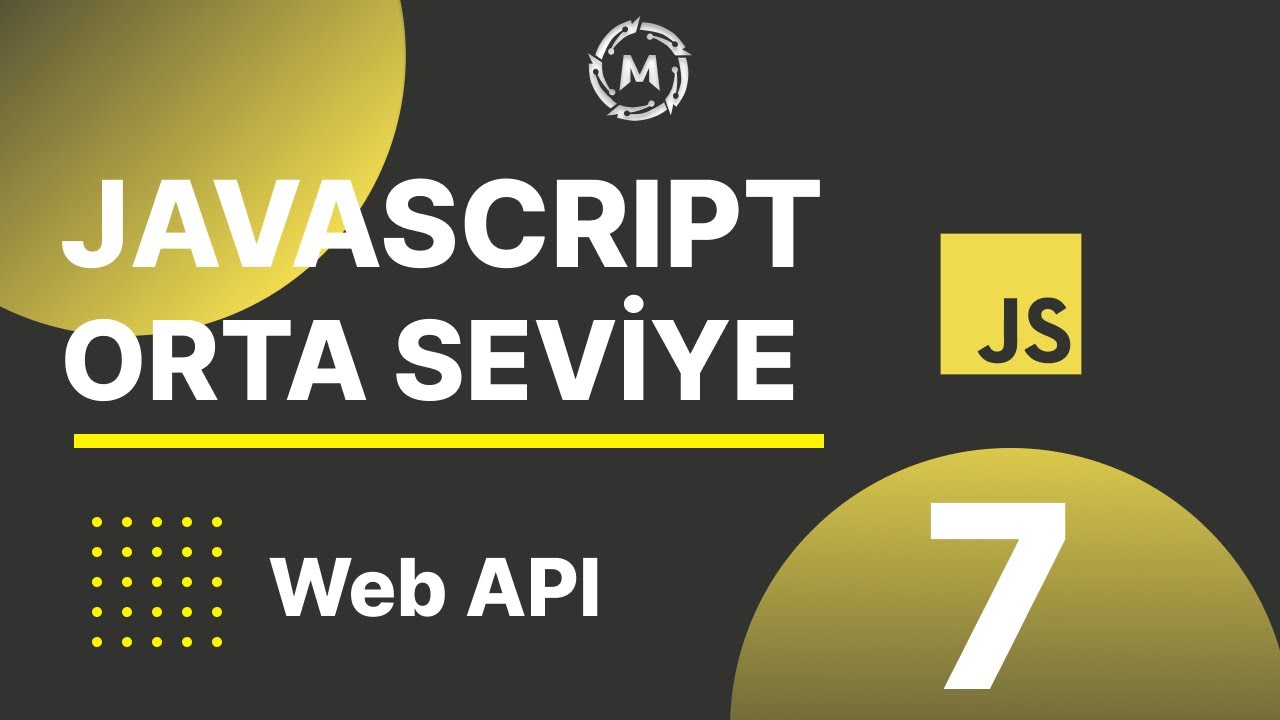 7-Javascript Orta Seviye | Javascript Web API - YouTube