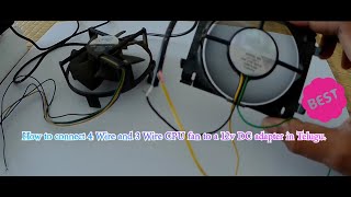 How to connect 4 Wire and Wire CPU fan to a DC adapter Easy CPU fan Connection in Telugu. - YouTube