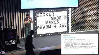Docker Meetup @CampusMadrid - Javier Cortejoso & Unai Arríen - Apache Mesos