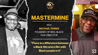 MasterMine Interview with Reelblack Founder Mike D. (2023) | #IndependentVoices by Reelblack One 4,620 views 4 months ago 1 hour, 43 minutes