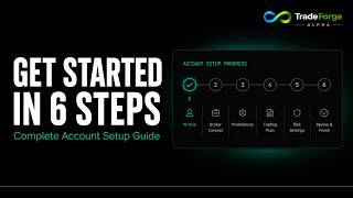 How to Set Up TradeForge Alpha — Complete Account Setup Guide (6 Steps)