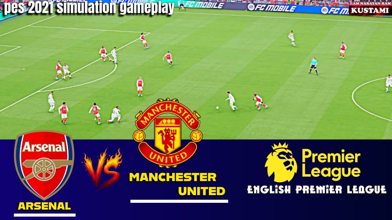🔴Arsenal vs Manchester United 😱🔥 Epic EPL Clash⚽PES 2021 Simulation
