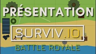 Présentation Et Bases De Surviv.io - Un Battle Royale En 2D