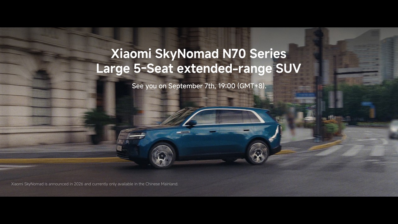 Xiaomi SkyNomad N70 Series, see you on September 7th, 19:00 (GMT+8).