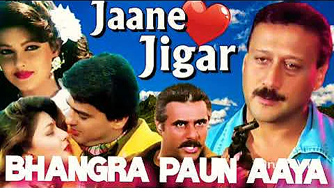 Bhangra Paun Aaya | Jaane Jigar (1998) Songs | Bali Brahmbhatt & Lalit Sen | Jackie Shroff