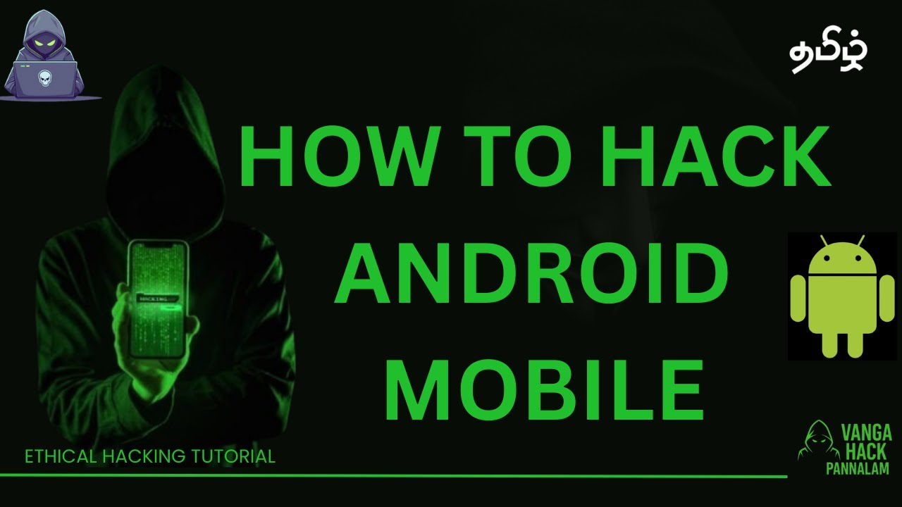 Android Hacking Explained In Tamil | How Hackers Gain Access | How To ...