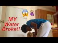 MY WATER BROKE PRANK!
