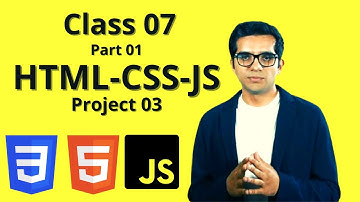 Class 07 Part01 Project 03  (#LEARN Html,CSS,JavaScript) by | Adil Altaf |