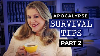 Apocalypse Survival Tips Part 2